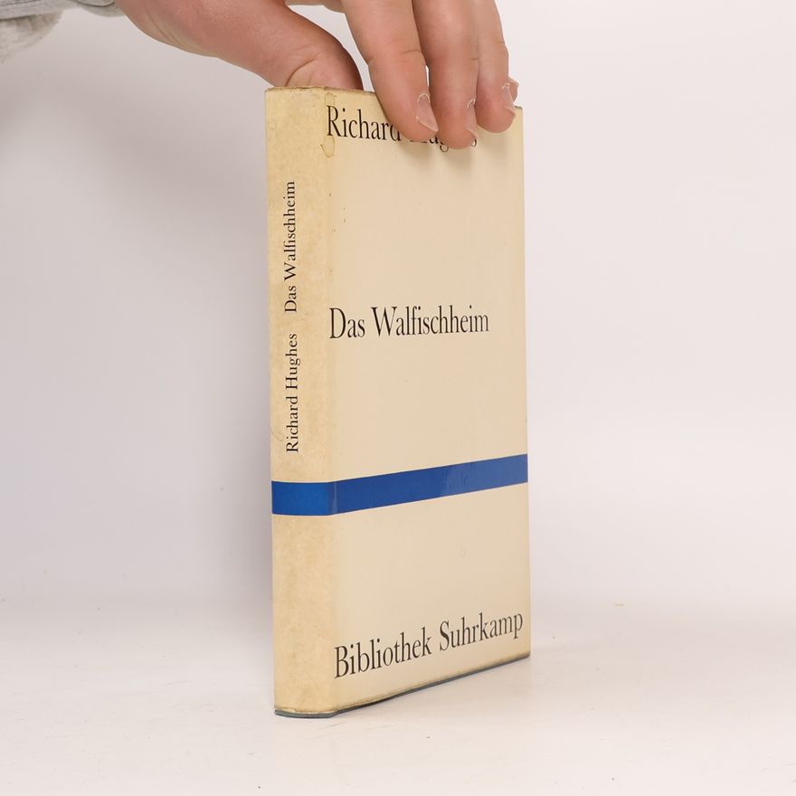 Richard Hughes Das Walfischheim