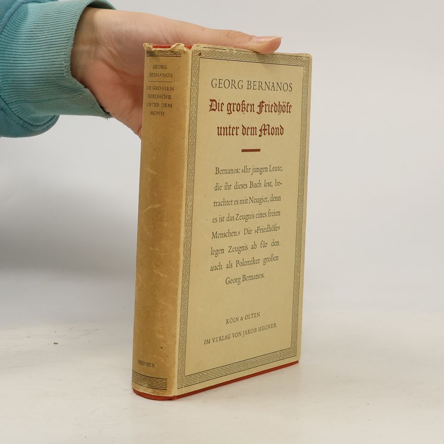 Georges Bernanos Die grossen Friedhöfe unter dem Mond