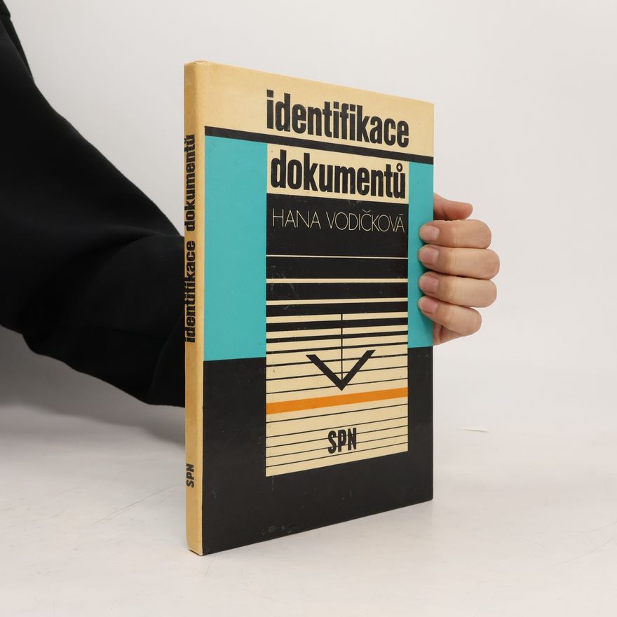 Hana Vodičková Identifikace dokumentů