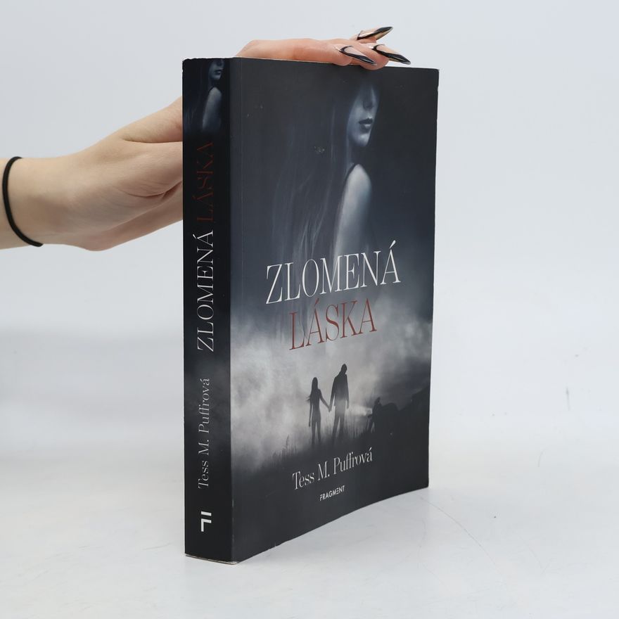 Tess M. Puffrová Zlomená láska