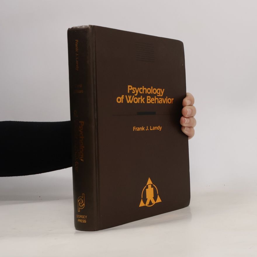 Frank J. Landy Psychology of work behavior