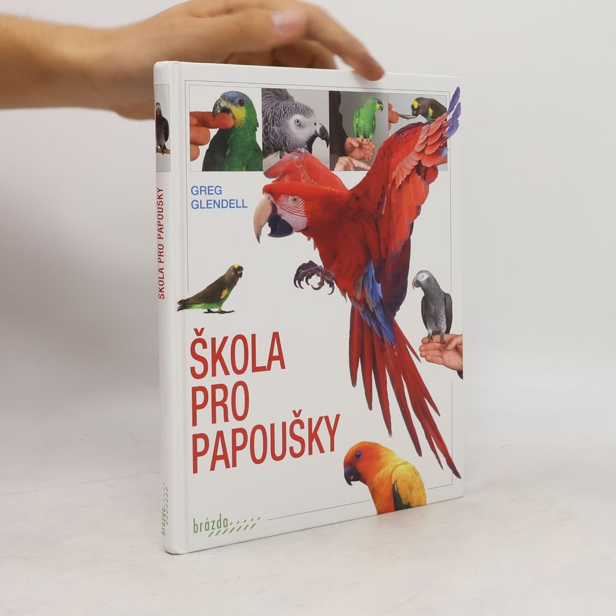 Greg Glendell Škola pro papoušky