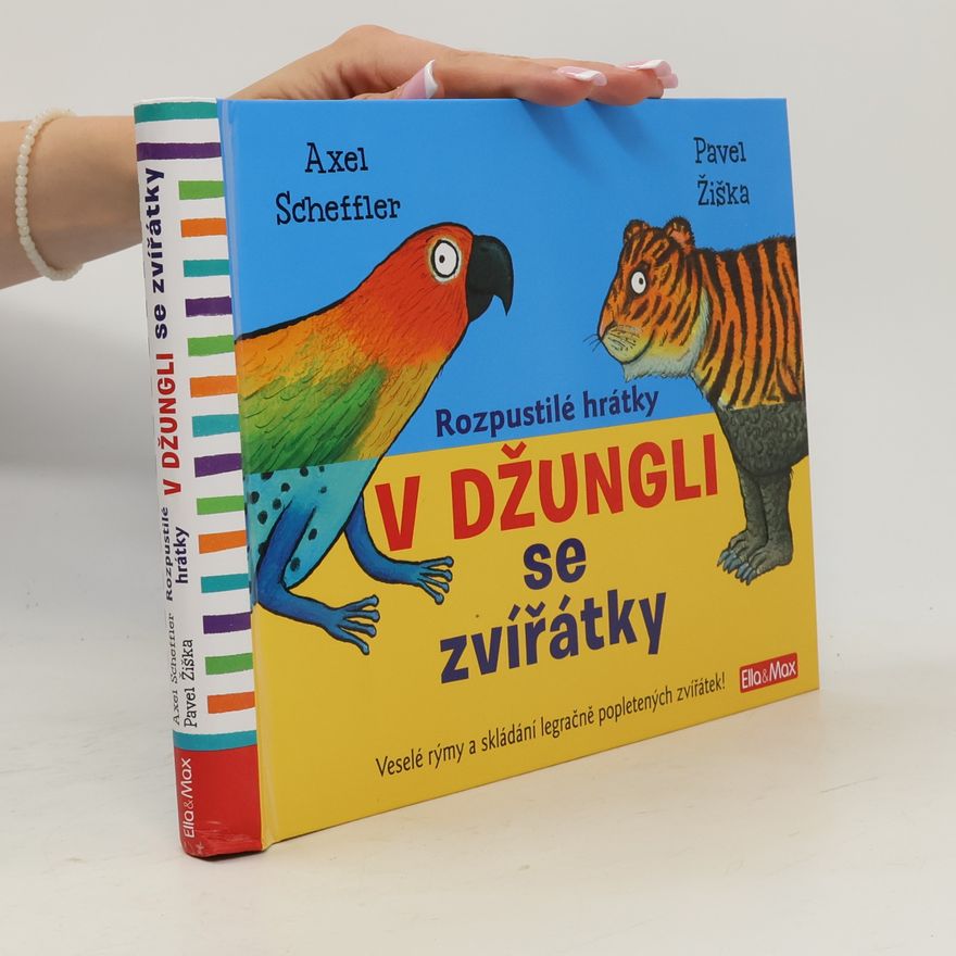 Axel Scheffler Rozpustilé hrátky - V džungli se zvířátky