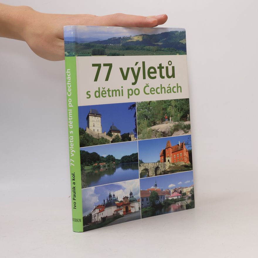 Ivo Paulík 77 výletů s dětmi po Čechách