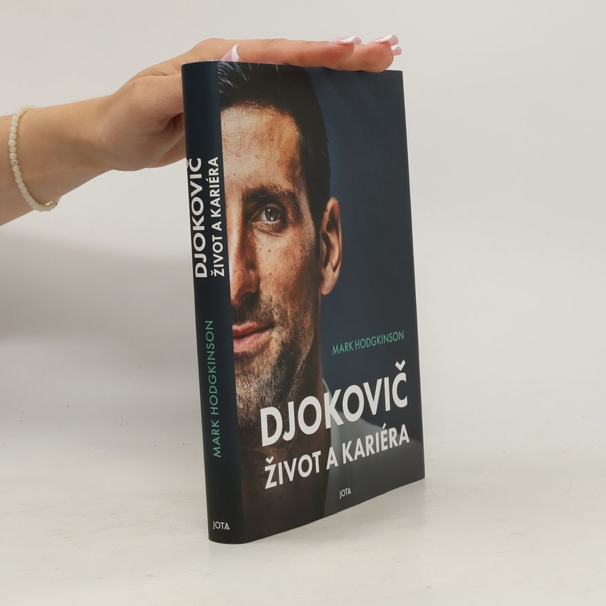 Mark Hodgkinson Djokovič. Život a kariéra