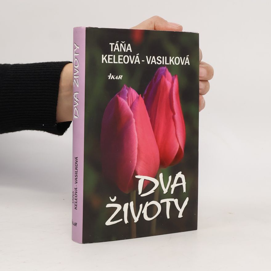 Táňa Keleová Vasilková Dva životy