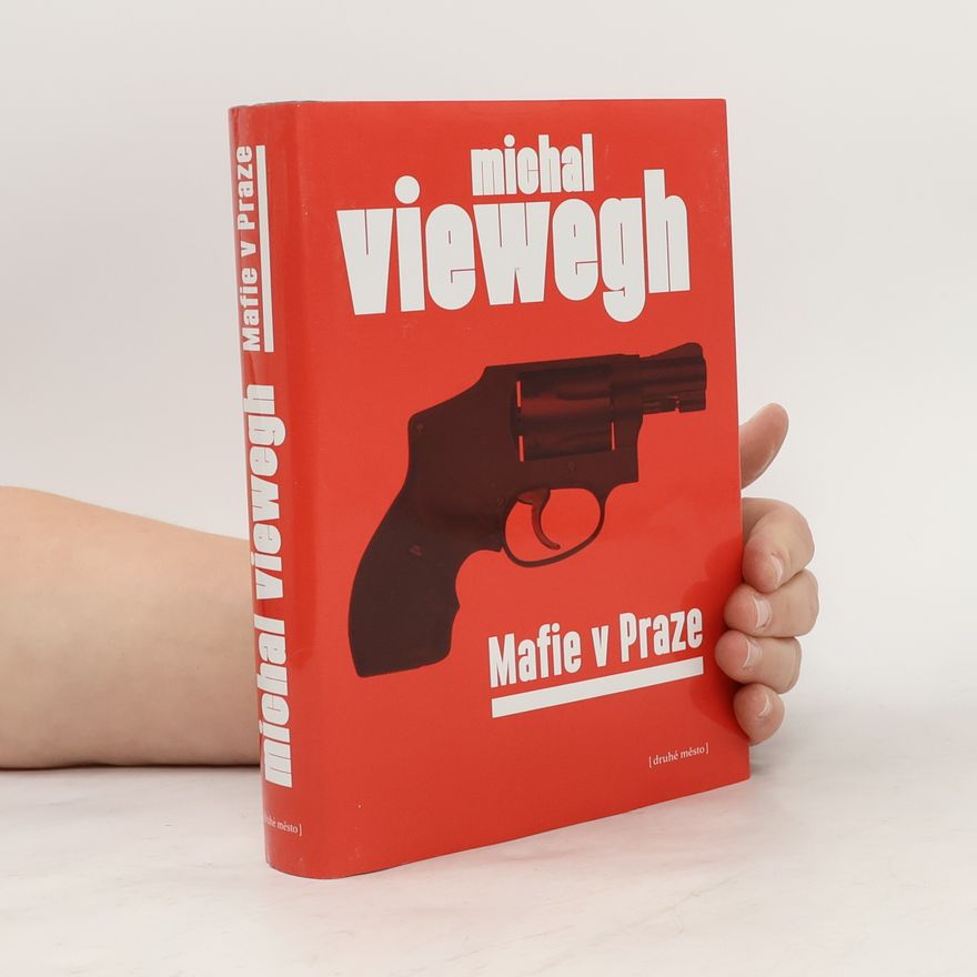 Michal Viewegh Mafie v Praze