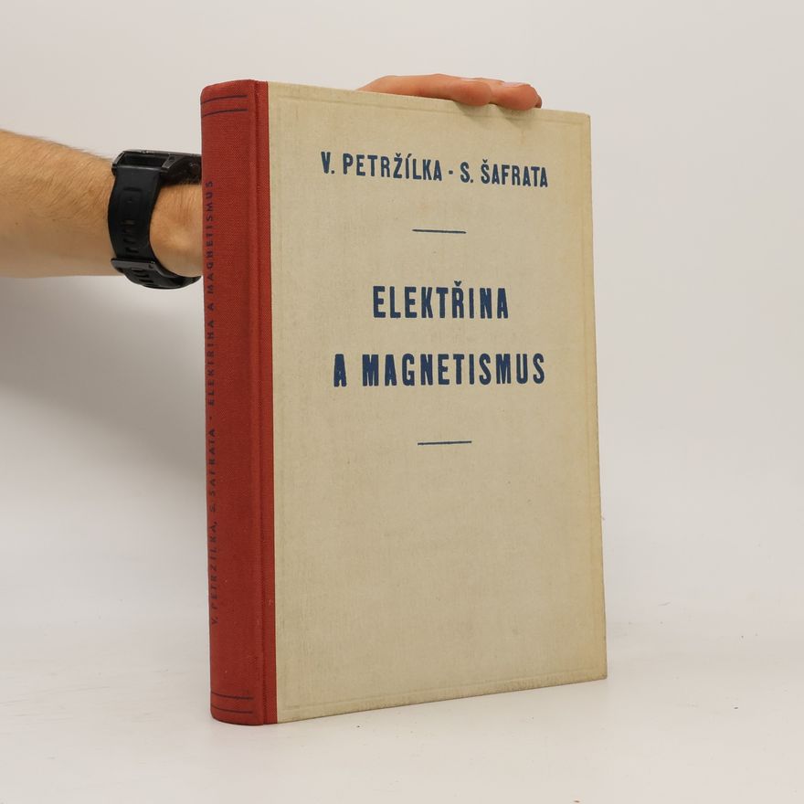 Stanislav Šafrata Elektřina a magnetismus