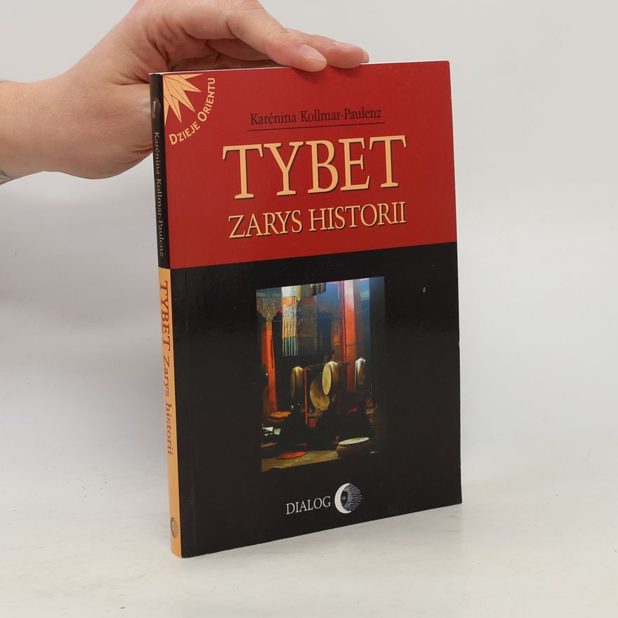 Karénina Kollmar-Paulenz Dzieje Orientu: Tybet