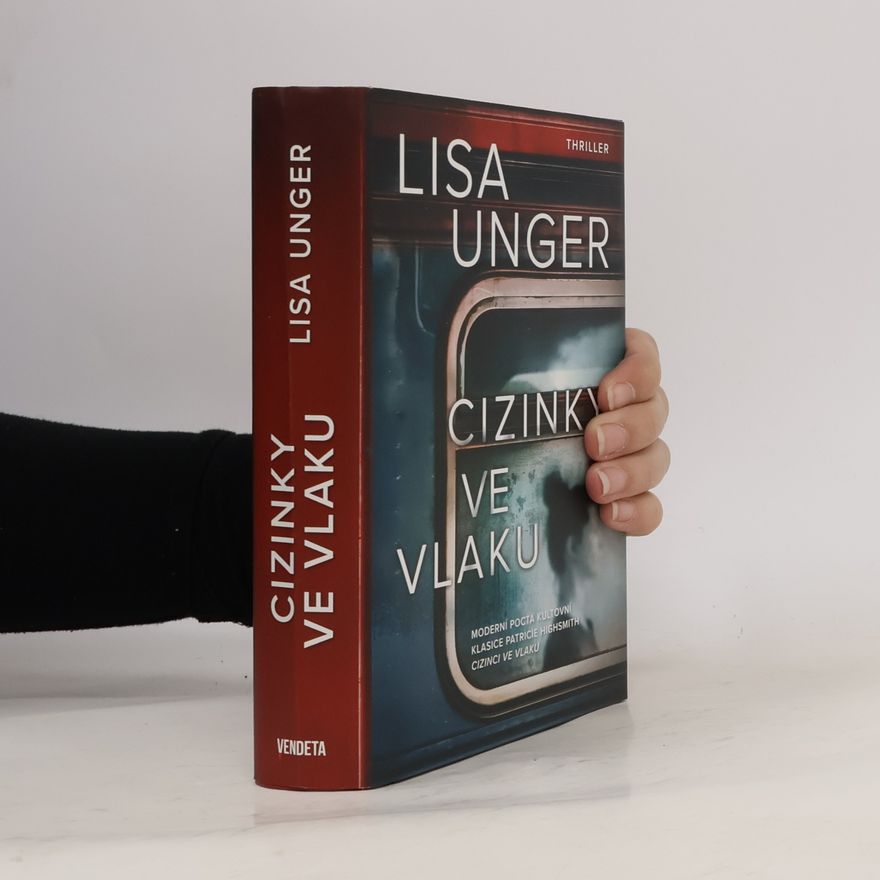 Lisa Unger Cizinky ve vlaku