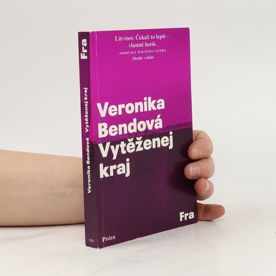 Veronika Bendová Vytěženej kraj