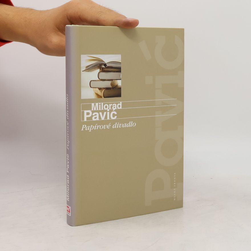 Milorad Pavić Papírové divadlo