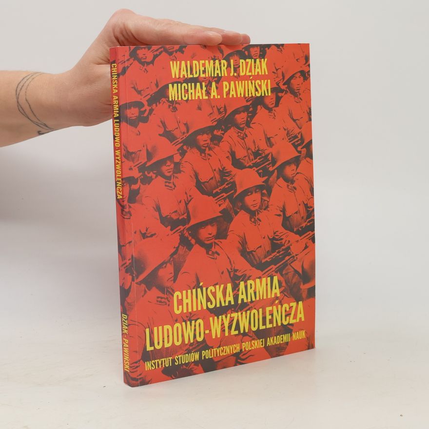 Michał A. Pawiński Chińska Armia Ludowo-Wyzwoleńcza
