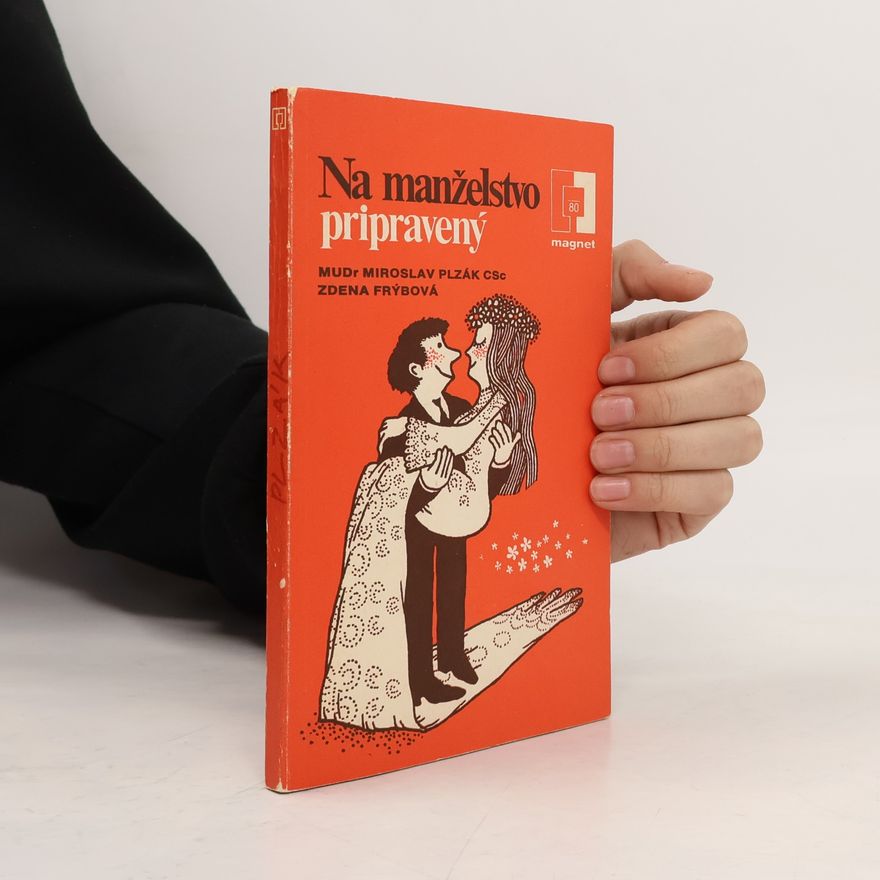 Miroslav Plzák Na manželstvo pripravený