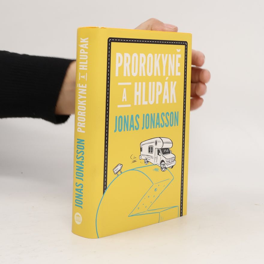 Jonas Jonasson Prorokyně a hlupák