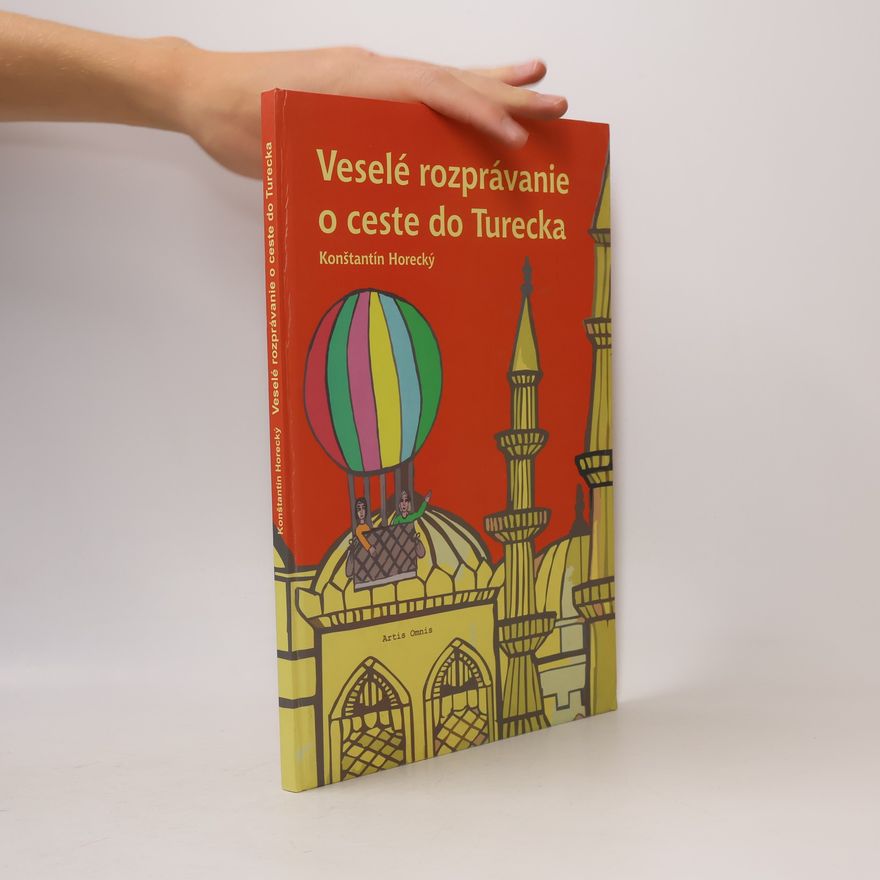 Konštantín Horecký Veselé rozprávanie o ceste do Turecka