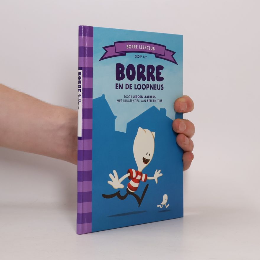 Jeroen Aalbers Borre en de loopneus