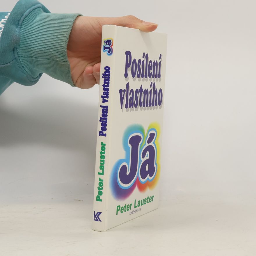 Peter Lauster Posílení vlastního já