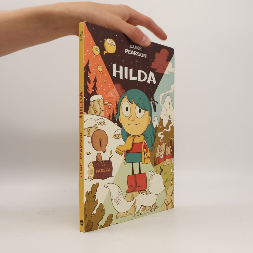Luke Pearson Hilda a troll ; Hilda a půlnoční obr