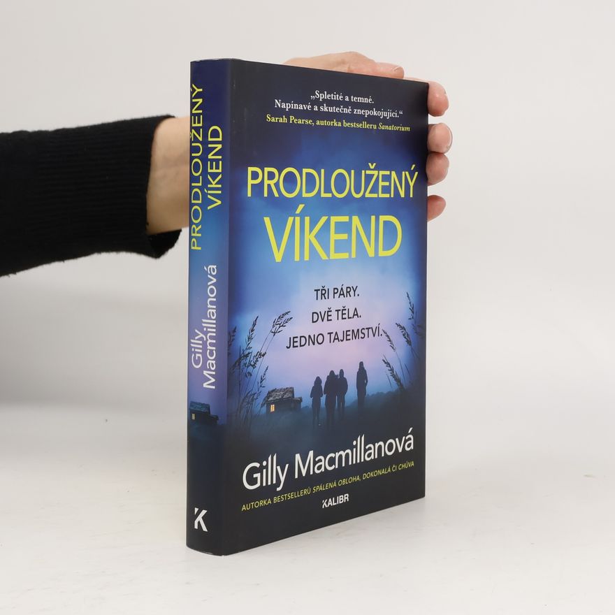 Gilly Macmillan Prodloužený víkend