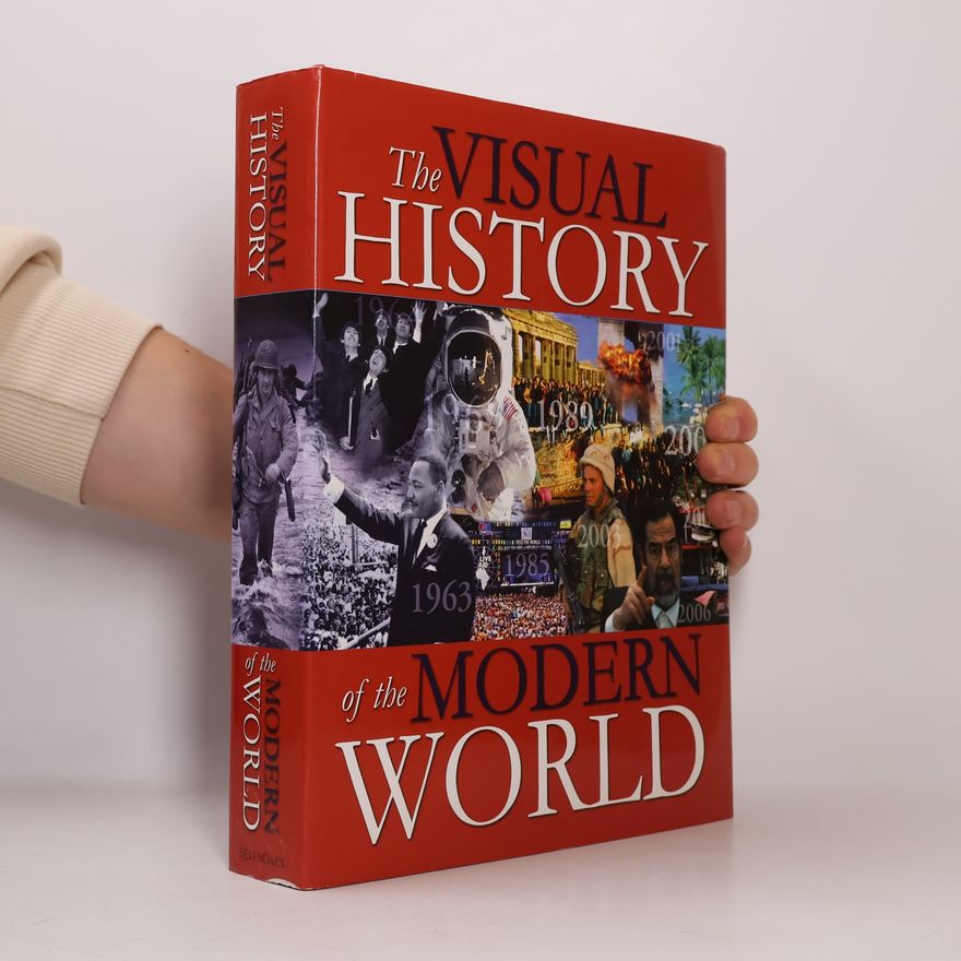 Terry Burrows The Visual History of the Modern World