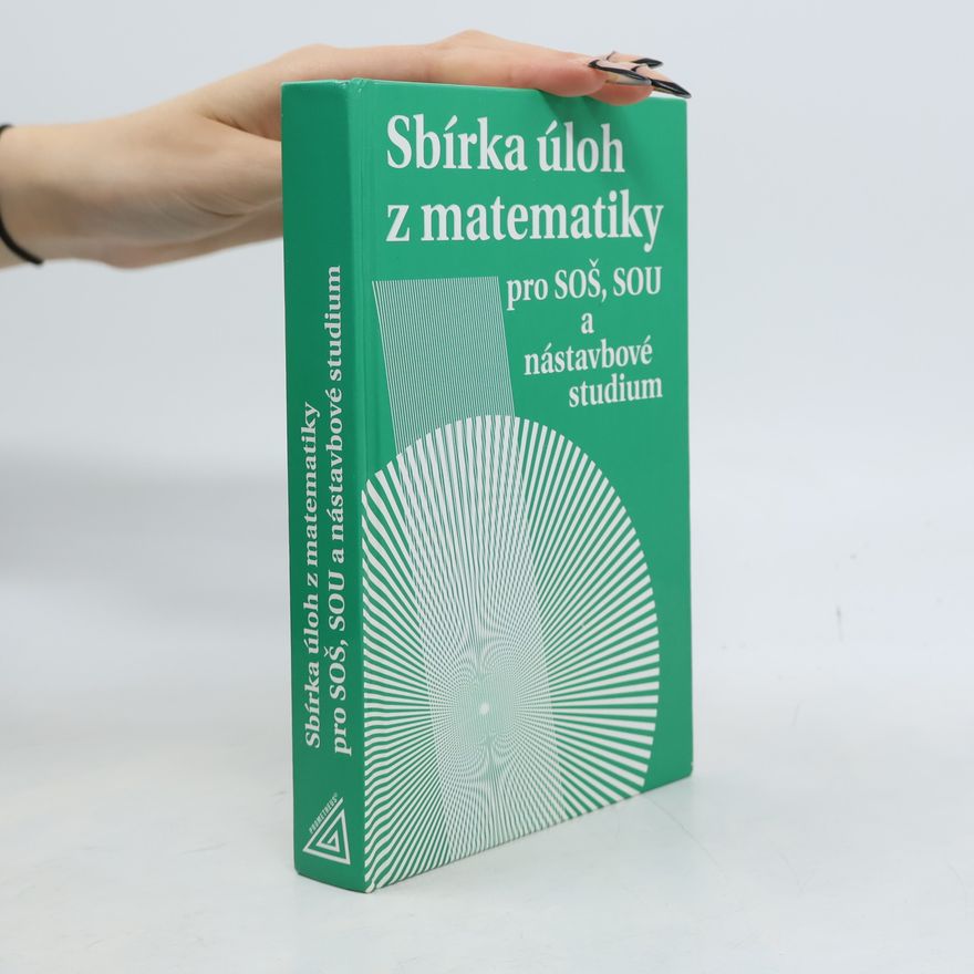Milada Hudcová Sbírka úloh z matematiky pro SOŠ, SOU a nástavbové studium