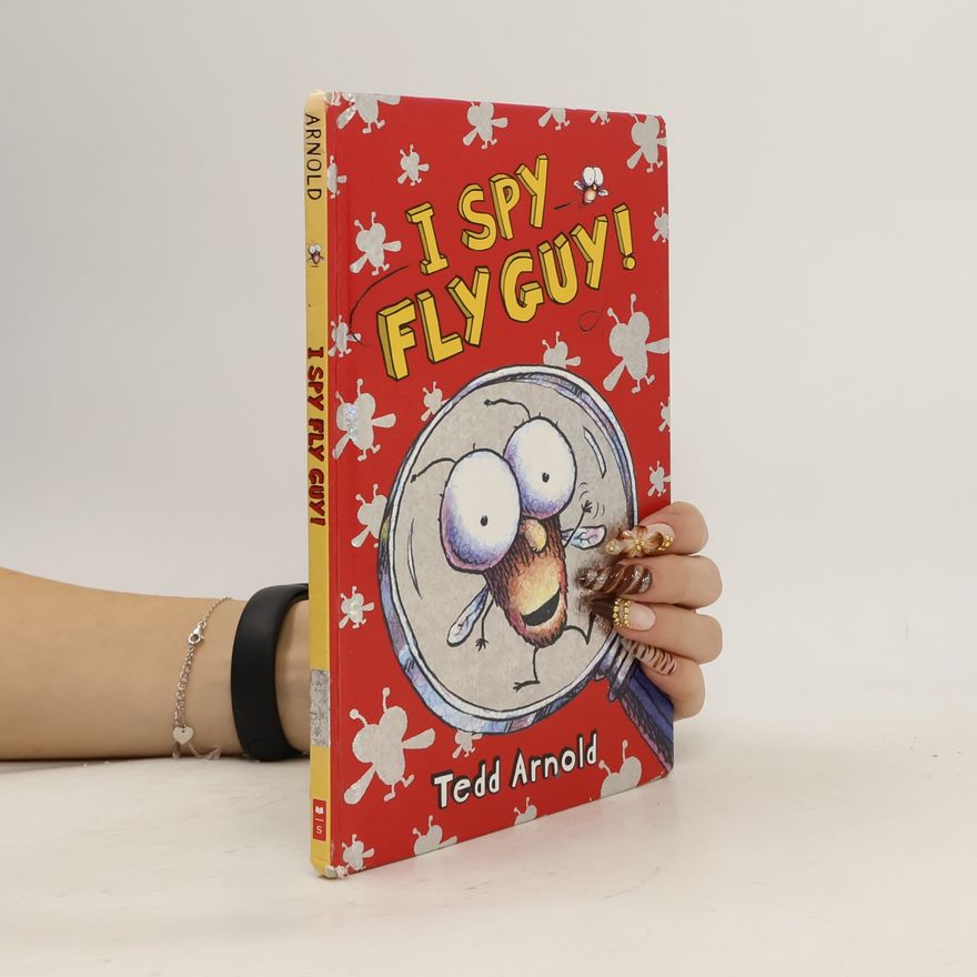 Tedd Arnold I Spy Fly Guy! (Fly Guy #7)