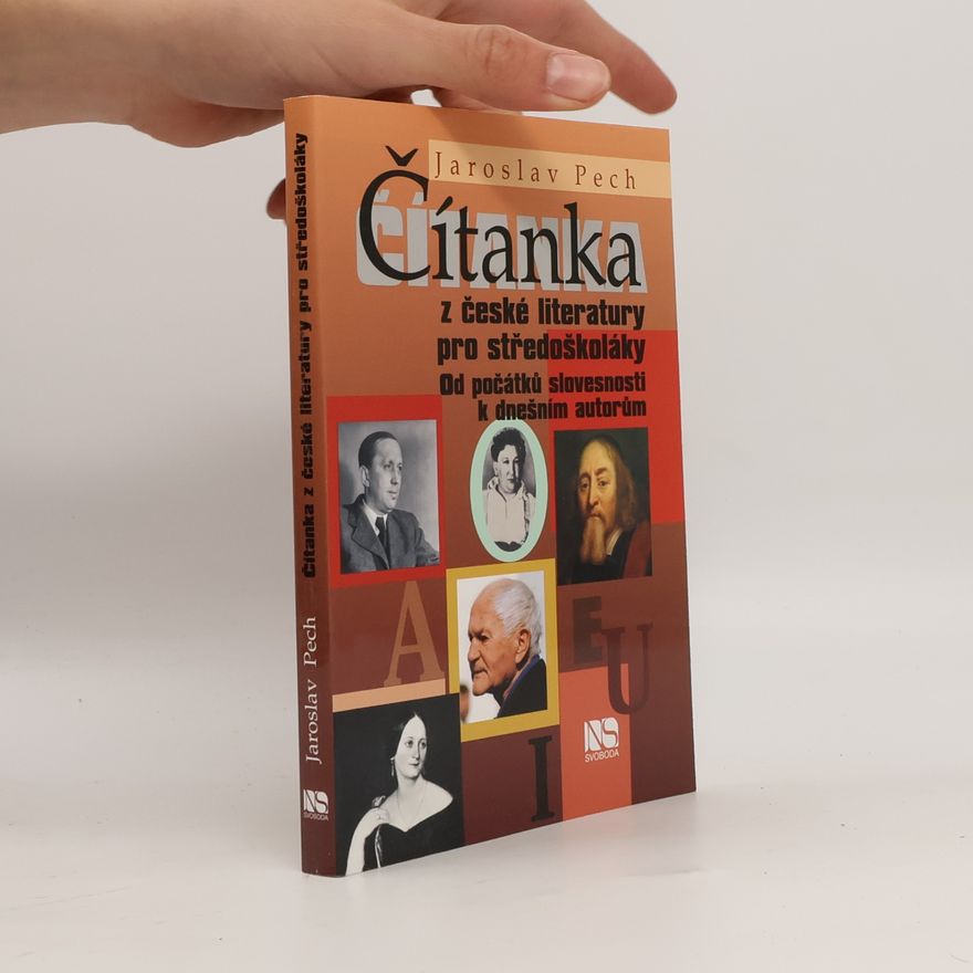 Jaroslav Pech Čítanka z české literatury pro středoškoláky