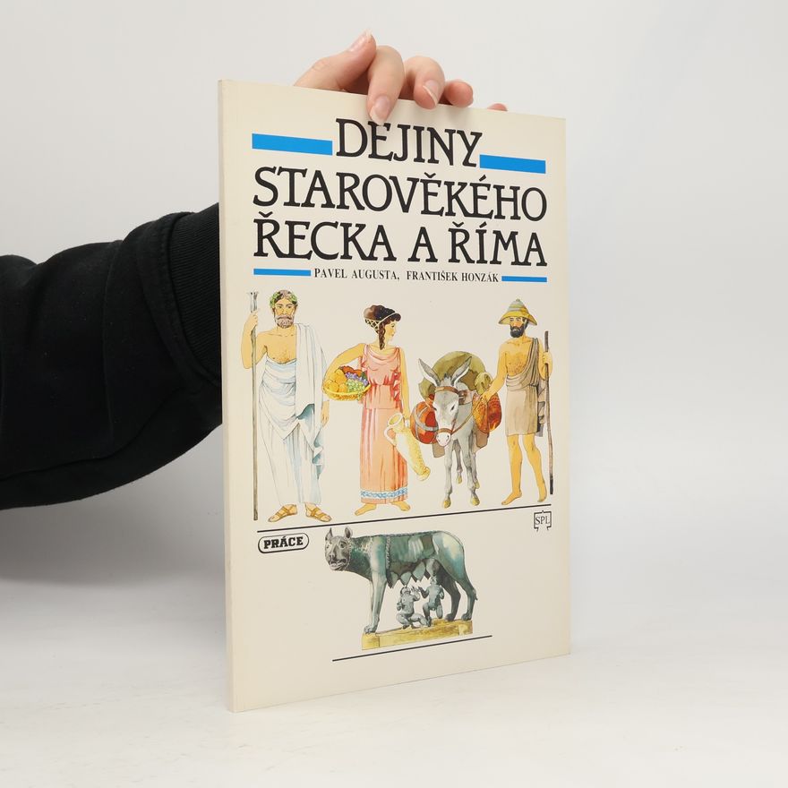 Pavel Augusta Dějiny starověkého Řecka a Říma
