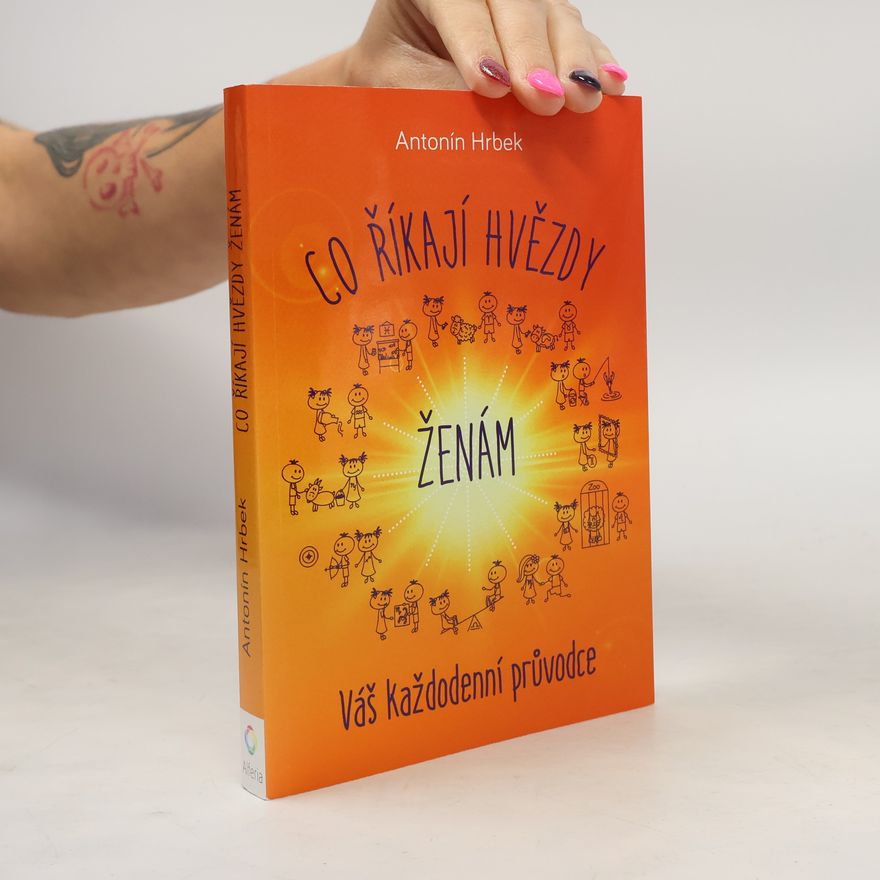 Antonín Hrbek Co říkají hvězdy ženám