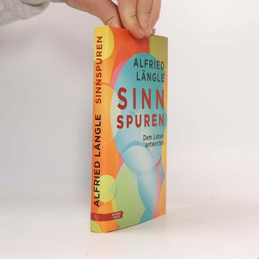 Alfried Längle Sinnspuren