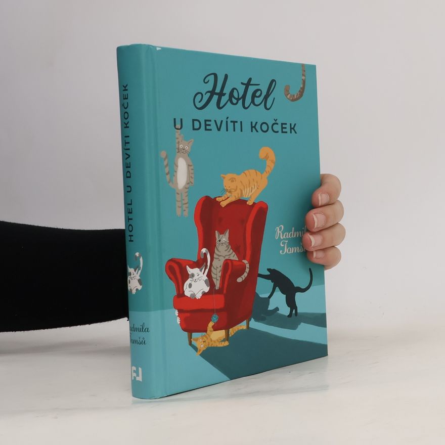 Radmila Tomšů Hotel U devíti koček