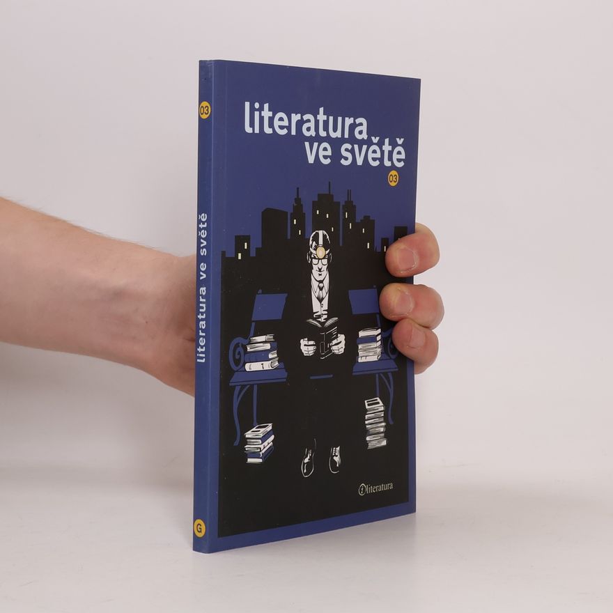 Erik Lukavský Literatura ve světě 03 : sborník textů literárních a kulturních událostí uplynulého roku