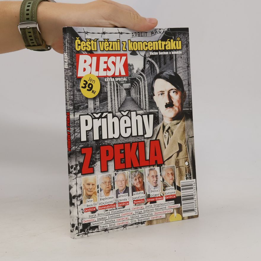 Václav Suchan Příběhy z pekla - Čeští vězni z koncentráků