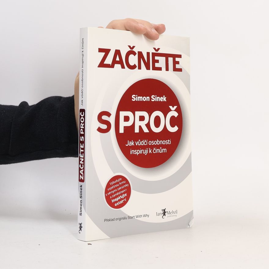 Simon Sinek Začněte s proč