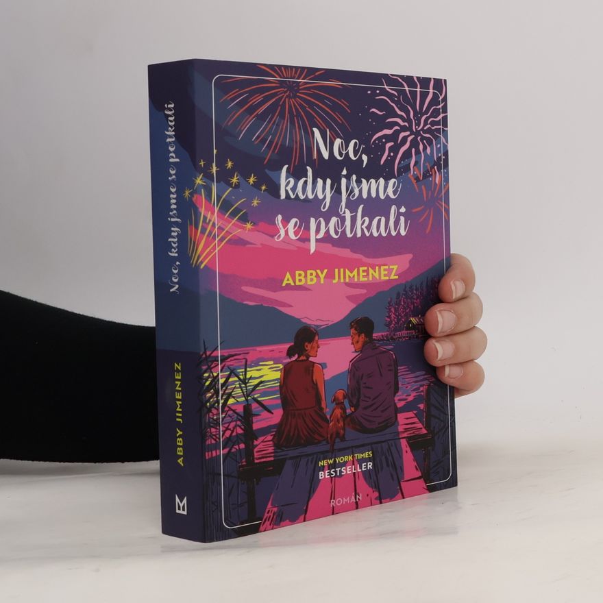 Abby Jimenez Noc, kdy jsme se potkali