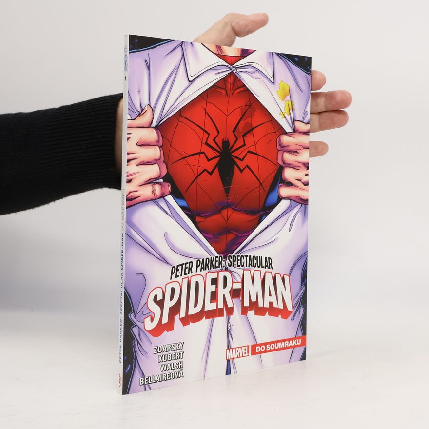 Chip Zdarsky Peter Parker : Spectacular Spider-Man. Do soumraku