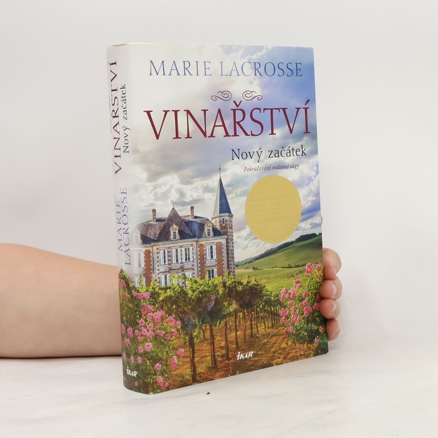 Marie Lacrosse Vinařství. Nový začátek
