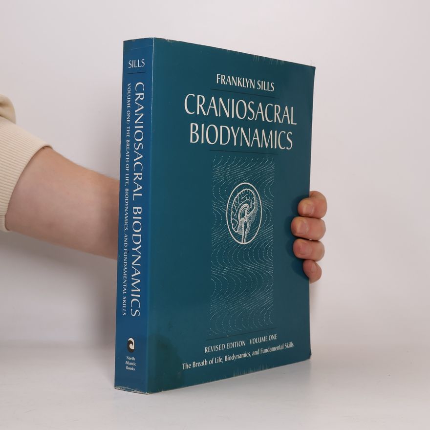 Franklyn Sills Craniosacral biodynamics