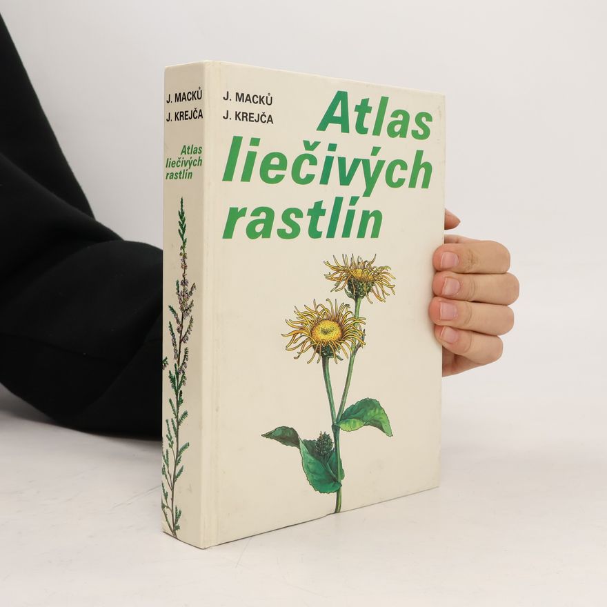 Jan Macků Atlas liečivých rastlín