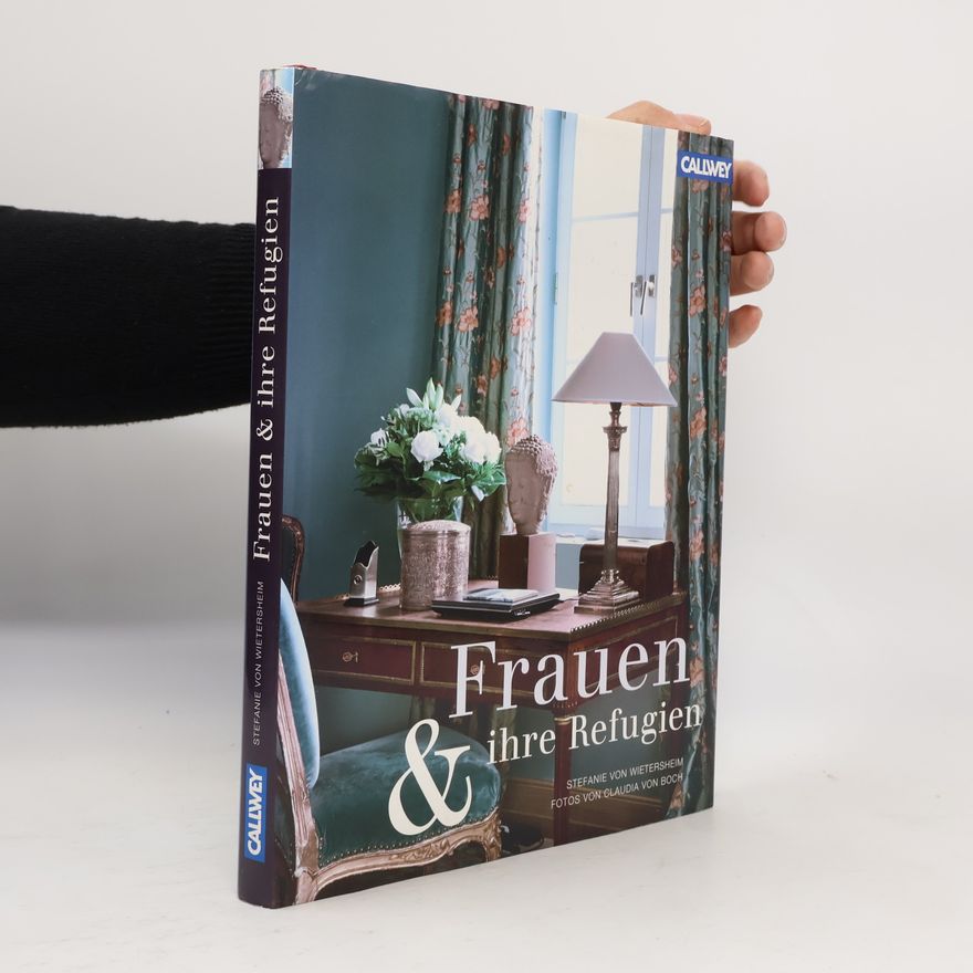 Stefanie von Wietersheim Frauen & ihre Refugien