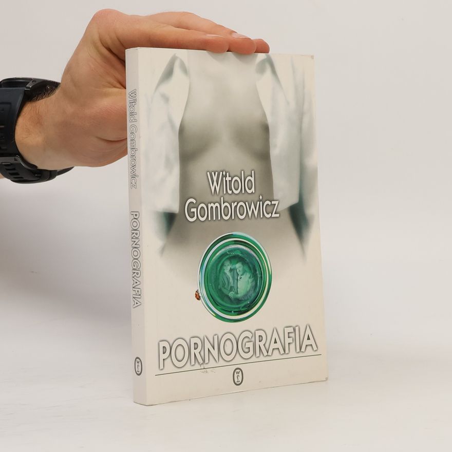 Witold Gombrowicz Pornografia