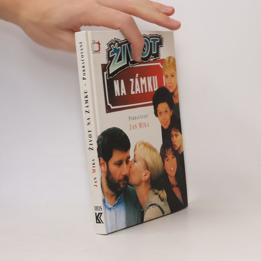 Jan Míka Život na zámku. Podle stejnojmenného televizního seriálu. Pokračování