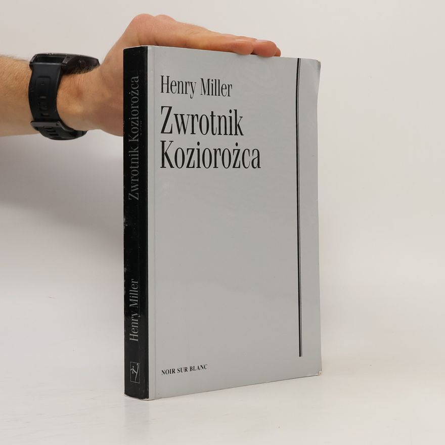 Henry Miller Zwrotnik Koziorożca