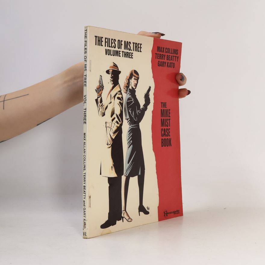 Gary Kato The Files of Ms. Tree - 3: The Mike Mist Case Book