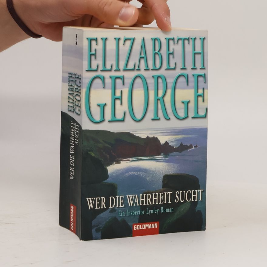 Elizabeth George Wer die Wahrheit sucht