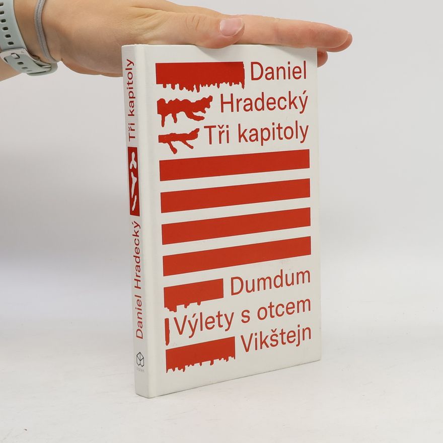 Daniel Hradecký Tři kapitoly