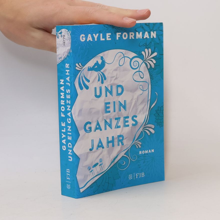 Gayle Forman Und ein ganzes Jahr
