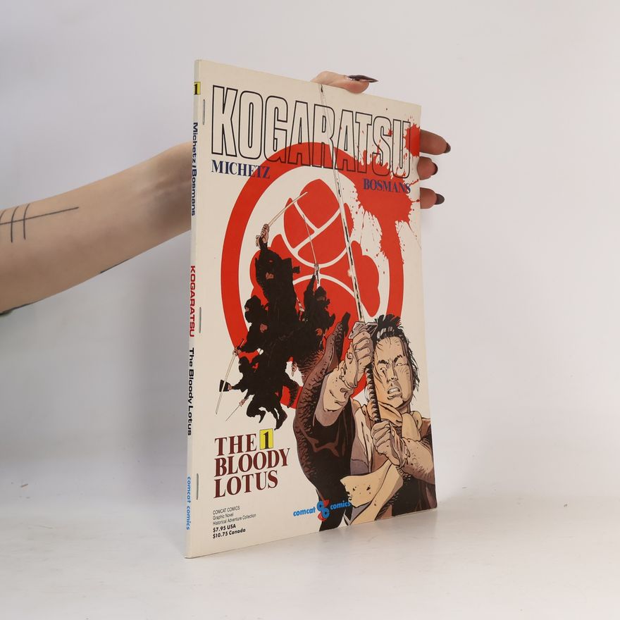 Serge Bosmans Kogaratsu - 1: The Bloody Lotus
