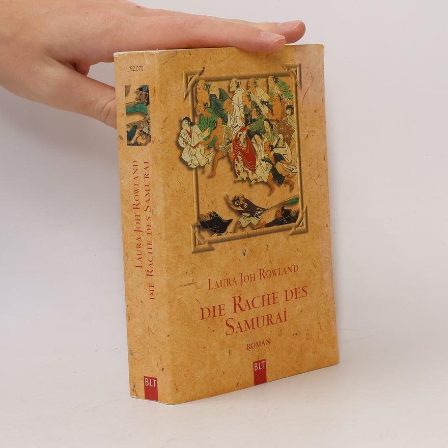 Laura Joh Rowland Die Rache des Samurei